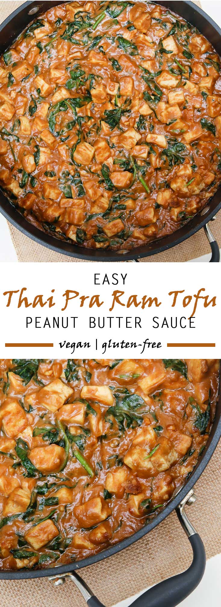 Make your favorite Thai dishes at home, starting with this Pra Ram Tofu recipe! Easy Thai peanut sauce, one-pot, and 20 minutes is all you need! #vegan #glutenfree | vegetariangastronomy.com