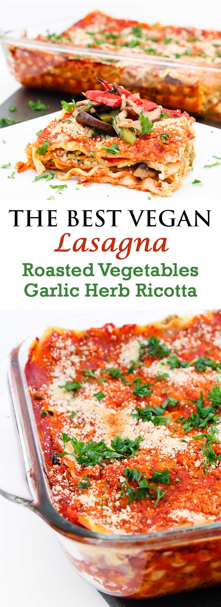 Vegan Lasagna Recipe with Roasted Veggies and Garlic Herb Ricotta #vegan #glutenfree | www.vegetariangastronomy.com