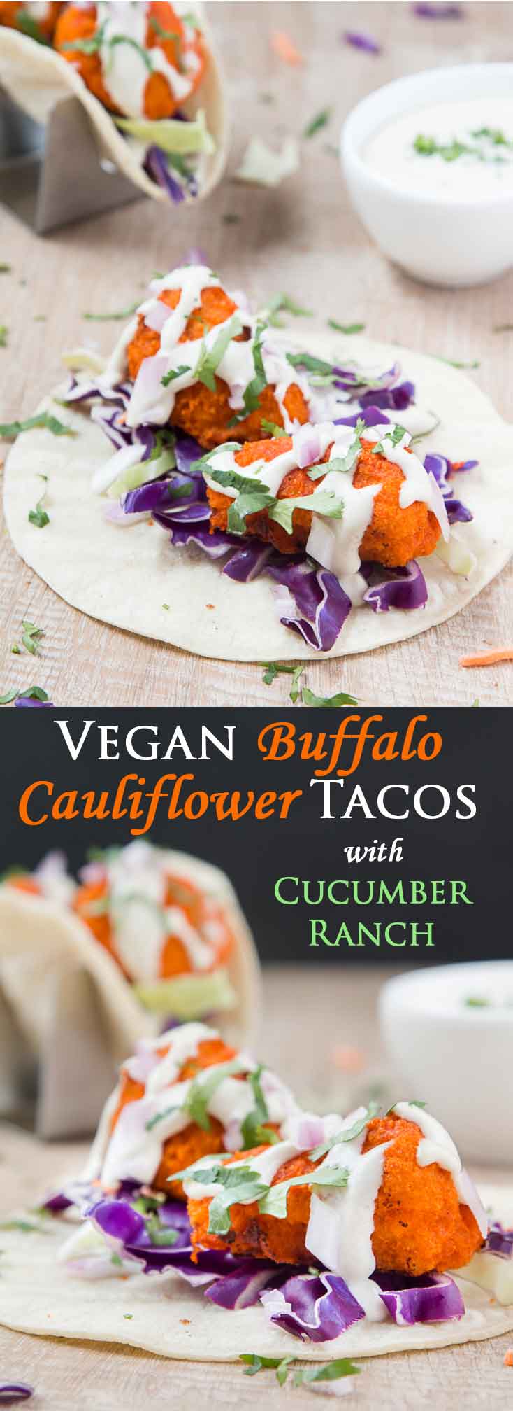 Vegan Buffalo Cauliflower Tacos with Cucumber Ranch #vegan #glutenfree | www.VegetarianGastronomy.com
