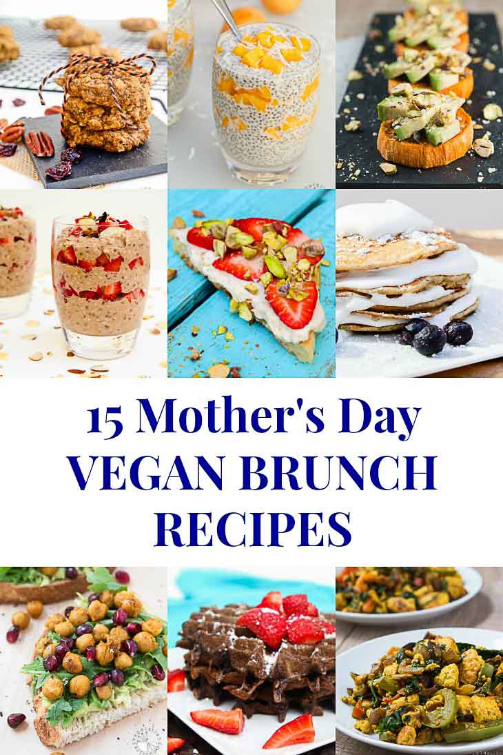 An Image collage of 15 Mother's Day Vegan Brunch Recipes